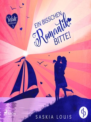 cover image of Ein bisschen Romantik, bitte! (Verliebt in Eden Bay 3)